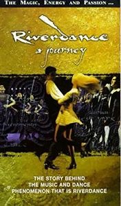 Riverdance: A Journey