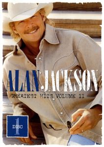 Alan Jackson: Greatest Hits Volume II - Disc 1