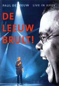 Paul de Leeuw: De Leeuw Brult!