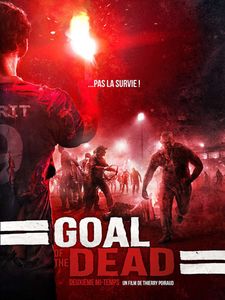 goal of the dead - deuxième mi-temps