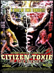 Citizen Toxie: The Toxic Avenger IV