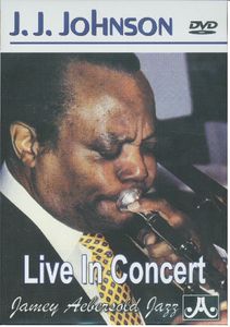 J.J. Johnson: Live in Concert