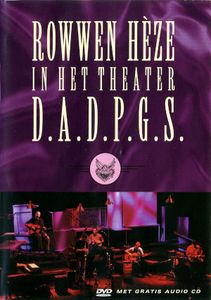 Rowwen Heze: In Het Theater - D.A.D.P.G.S.