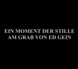 Ein moment der stille am grab von Ed Gein