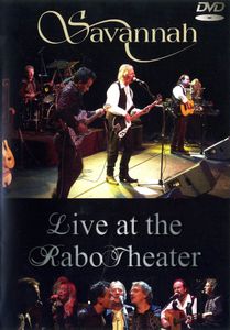 Savannah: Live At The Rabo Theater