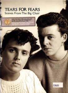 Tears For Fears: Scenes From The Big Chair