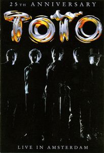 Toto: 25th Anniversary - Live In Amsterdam