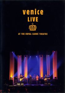 Venice: Live At The Royal Carre Theatre