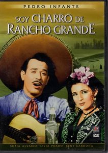 Soy Charro de Rancho Grande