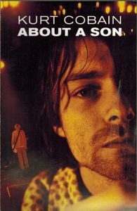 Kurt Cobain About A Son
