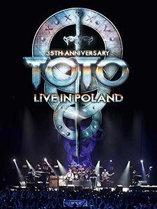 Toto: 35th Anniversary Tour Live In Poland