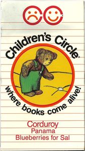 Children's Circle: #10 Corduroy, Panama, Blueberries for Sal