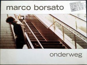 Marco Borsato: Onderweg
