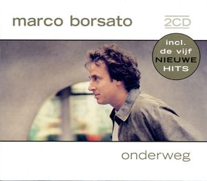 Marco Borsato: Onderweg