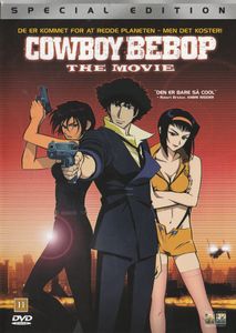 Cowboy Bebop: The Movie (Special Edition)