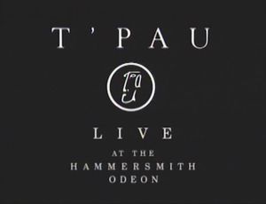 T'Pau: Live In Concert, Hammersmith Odeon 1988