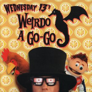 Wednesday 13's Weirdo A Go-Go