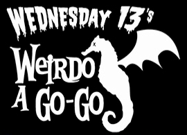 Wednesday 13's Weirdo A Go-Go