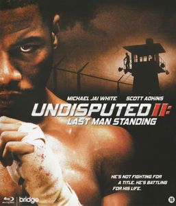 Undisputed II: Last Man Standing