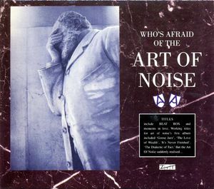 Art Of Noise: Who's Afraid Of The Art Of Noise (Deluxe CD + DVD Edition)