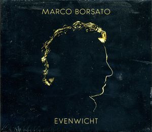Marco Borsato: Evenwicht (Limited Deluxe Edition)