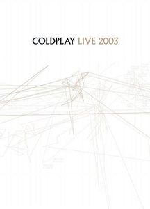 Coldplay: Live 2003