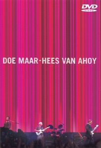 Doe Maar: Hees Van Ahoy