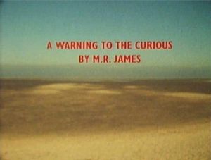 A Warning to the Curious