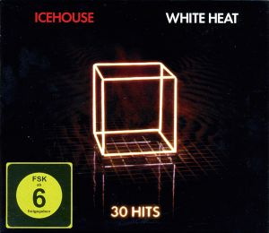 Icehouse: White Heat - 30 Hits