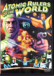 Atomic Rulers Of The World