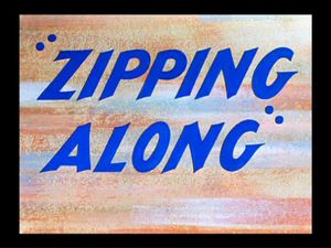 Zipping Along