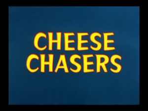 Cheese Chasers