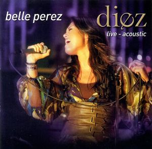 Belle Perez: Diez (Live - Acoustic)