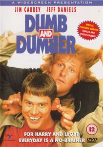 Dumb and Dumber