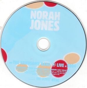 Norah Jones and the Handsome Band: Live in 2004