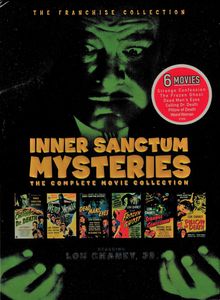 Inner Sanctum Mysteries: The Complete Movie Collection