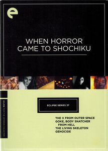 When Horror Came To Shochiku: Eclipse Series 37