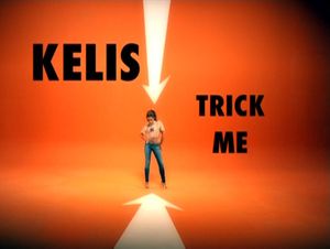 Kelis: Trick Me