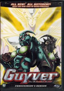 Guyver: The Bioboosted Armor - Volume 6: Pandemonium's Ransom