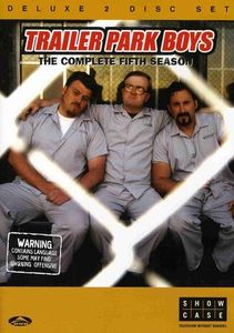 Trailer Park Boys: The Complete Fifth Season