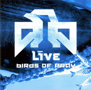 Live: Birds Of Pray (Limited Edition)