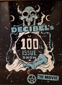 Decibel's 100th Issue Show: The Movie