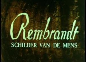 Rembrandt, Schilder Van De Mens