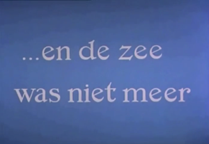 En De Zee Was Niet Meer