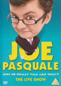 Joe Pasquale - Does He Really Talk Like That? The Live Show
