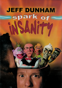 Jeff Dunham - Spark Of Insanity