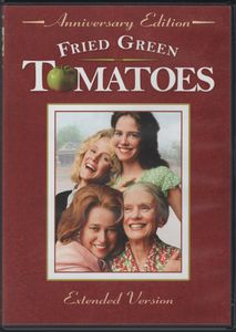 Fried Green Tomatoes: Anniversary Edition