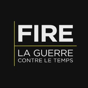 ERDF FIRE La Guerre Contre Le Temps