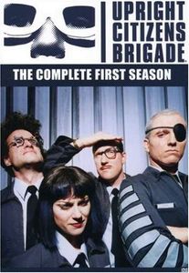 Upright Citizens Brigade: The Complete First Season