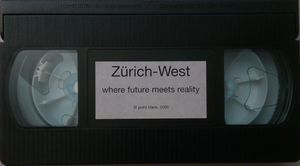 Zürich West (Where Future Meets Reality)